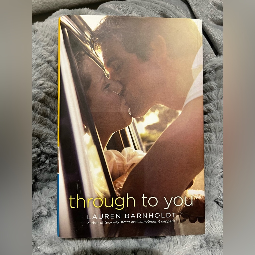 5/$7 📚 Through To You by Lauren Barnholdt (BOOK)